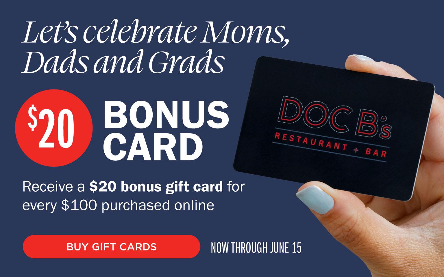 Bonus $20 for every $100 in gift card purchases