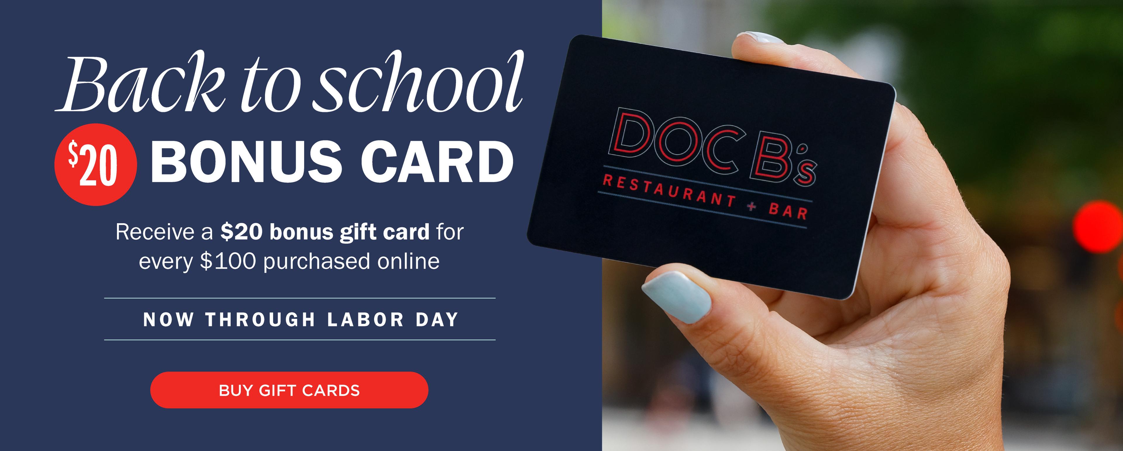 Bonus $20 for every $100 in gift card purchases