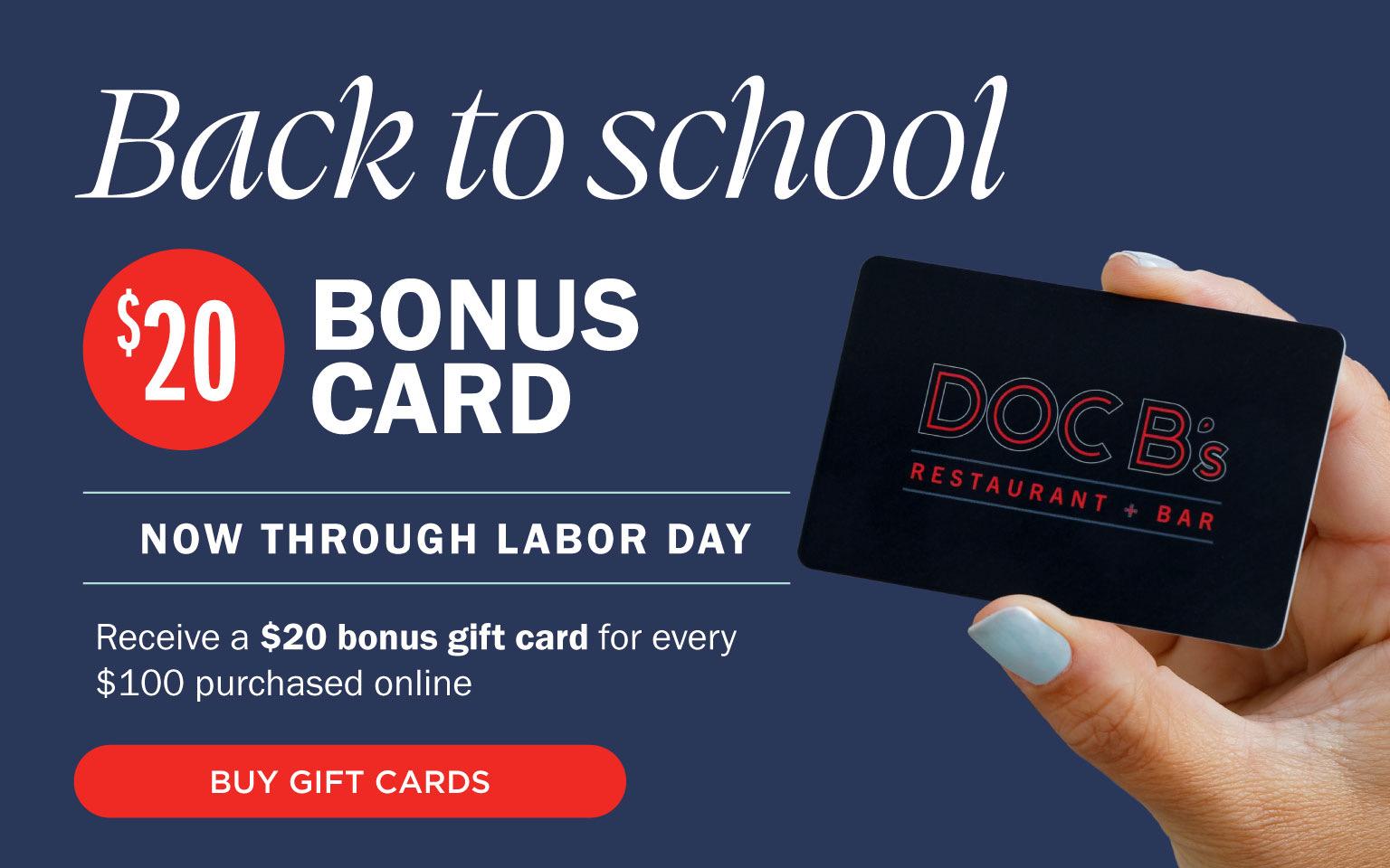 Bonus $20 for every $100 in gift card purchases