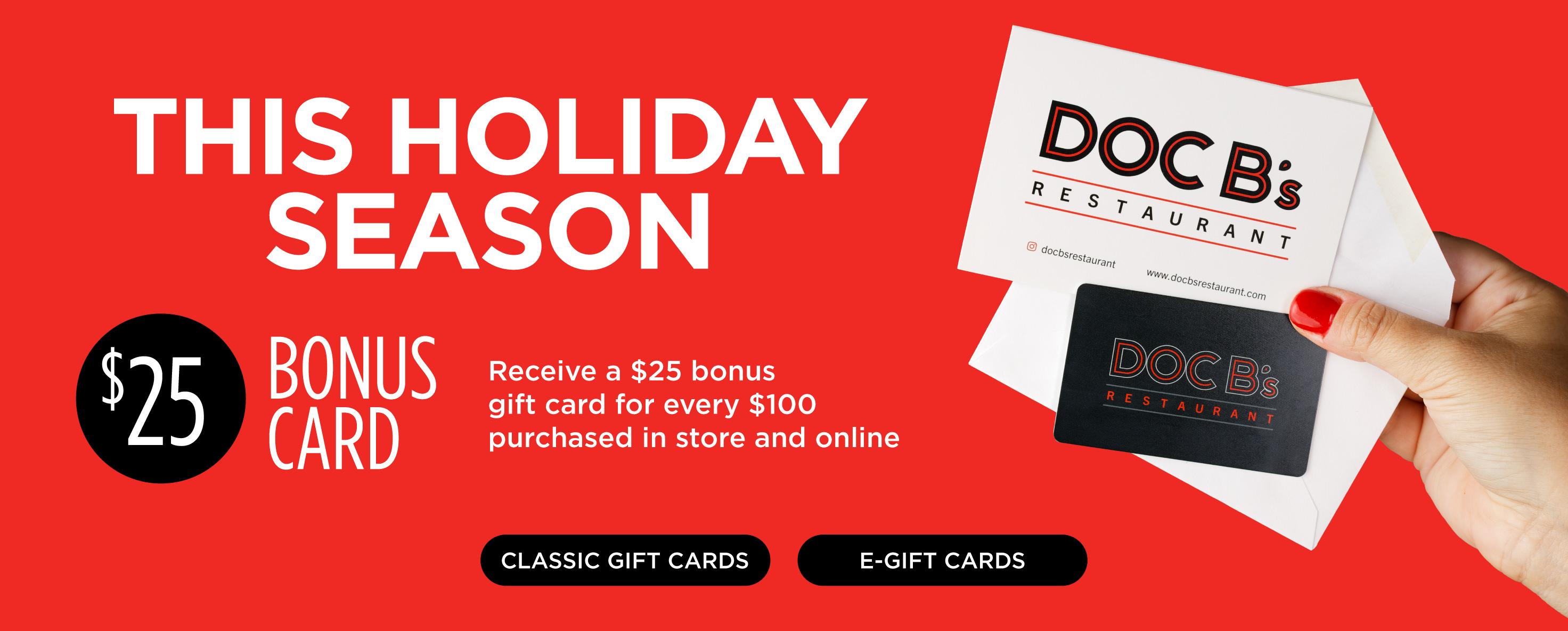 Bonus $25 for every $100 in gift card purchases